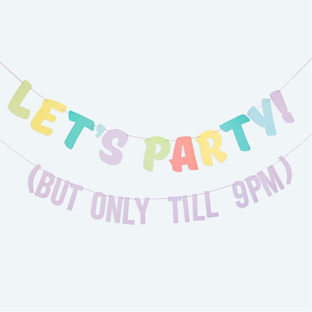 Let's Party! But Only Till 9PM Bunting